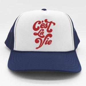 C'est La Vie Trucker Hat