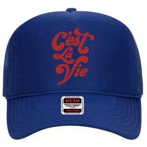 C'est La Vie High Crown Mesh Back Trucker Hat