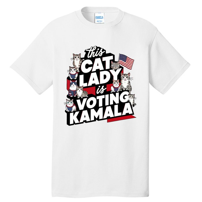 Cat Lady Voting For Kamala Harris 2024 1st Female President Tall T-Shirt