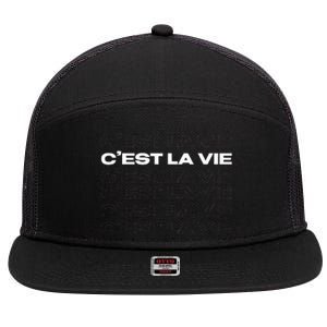 CEst La Vie French For ThatS Life Paris 7 Panel Mesh Trucker Snapback Hat