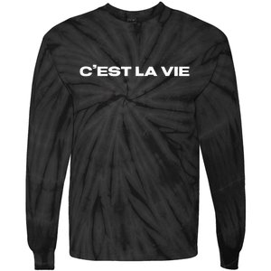 CEst La Vie French For ThatS Life Paris Tie-Dye Long Sleeve Shirt