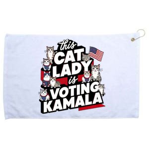 Cat Lady Voting For Kamala Harris 2024 1st Female President Grommeted Golf Towel