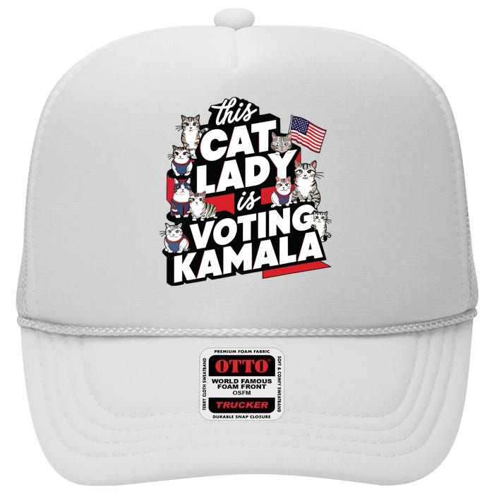 Cat Lady Voting For Kamala Harris 2024 1st Female President High Crown Mesh Back Trucker Hat