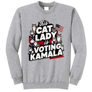 Cat Lady Voting For Kamala Harris 2024 1st Female President Tall Sweatshirt