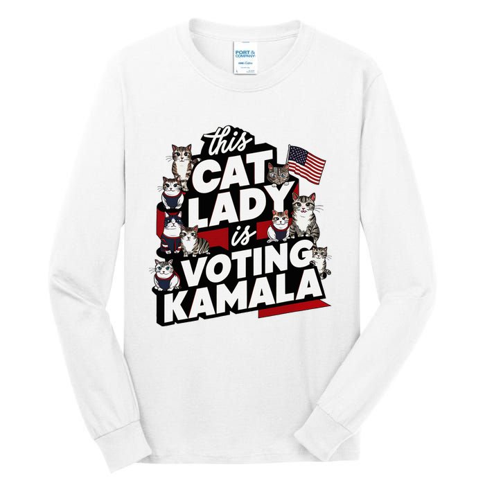 Cat Lady Voting For Kamala Harris 2024 1st Female President Tall Long Sleeve T-Shirt