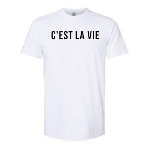 CEst La Vie French Saying Graphic Design Softstyle CVC T-Shirt