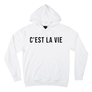 CEst La Vie French Saying Graphic Design Hoodie