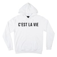 CEst La Vie French Saying Graphic Design Hoodie