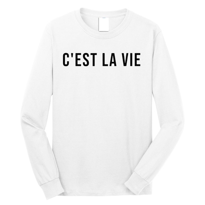 CEst La Vie French Saying Graphic Design Long Sleeve Shirt