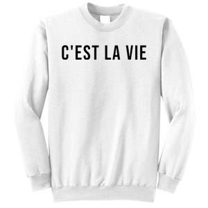 CEst La Vie French Saying Graphic Design Sweatshirt