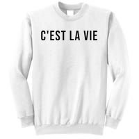 CEst La Vie French Saying Graphic Design Sweatshirt