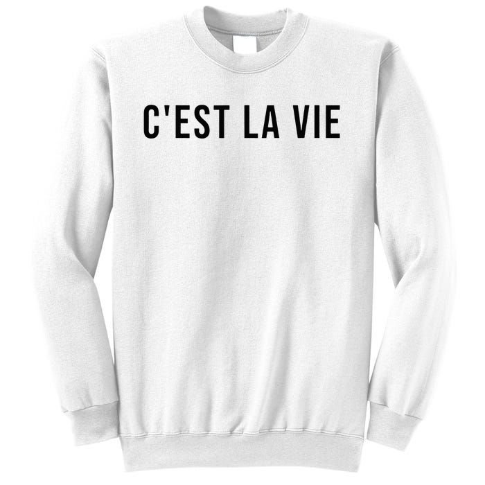 CEst La Vie French Saying Graphic Design Sweatshirt