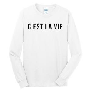 CEst La Vie French Saying Graphic Design Tall Long Sleeve T-Shirt