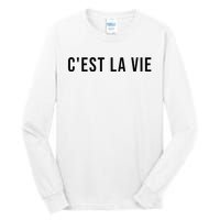 CEst La Vie French Saying Graphic Design Tall Long Sleeve T-Shirt