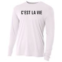 CEst La Vie French Saying Graphic Design Cooling Performance Long Sleeve Crew