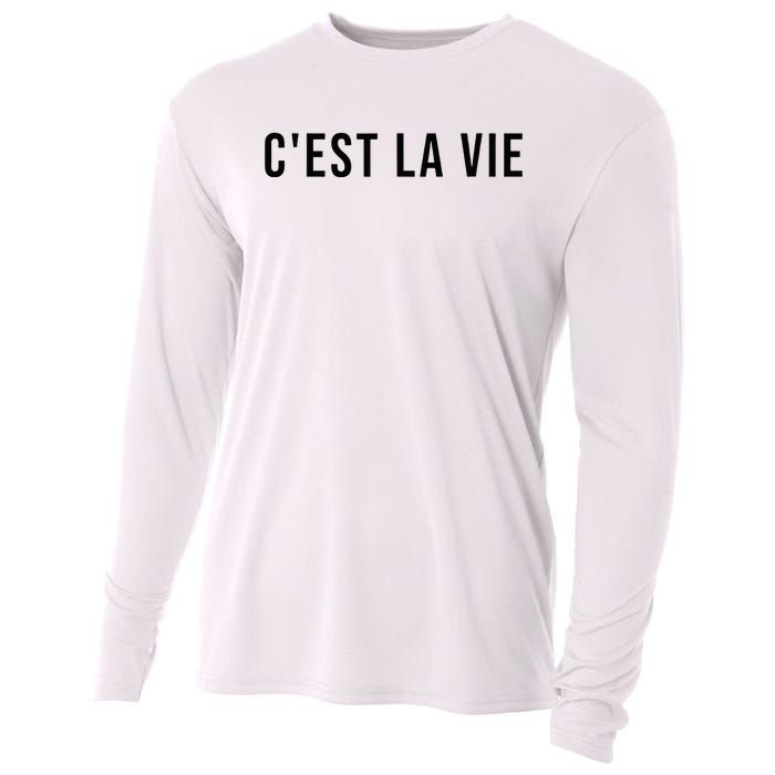 CEst La Vie French Saying Graphic Design Cooling Performance Long Sleeve Crew