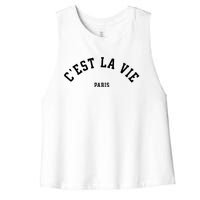 Cest La Vie Paris France Women Vintage Summer Graphic Women's Racerback Cropped Tank