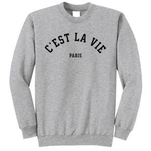 CEst La Vie Paris France Summer Sweatshirt