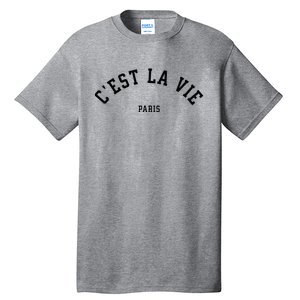 CEst La Vie Paris France Summer Tall T-Shirt