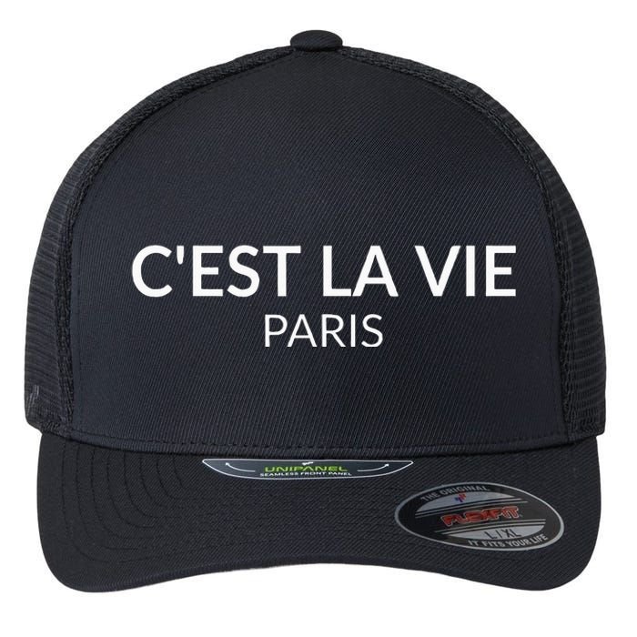 CEst La Vie Paris France Lover French Flexfit Unipanel Trucker Cap