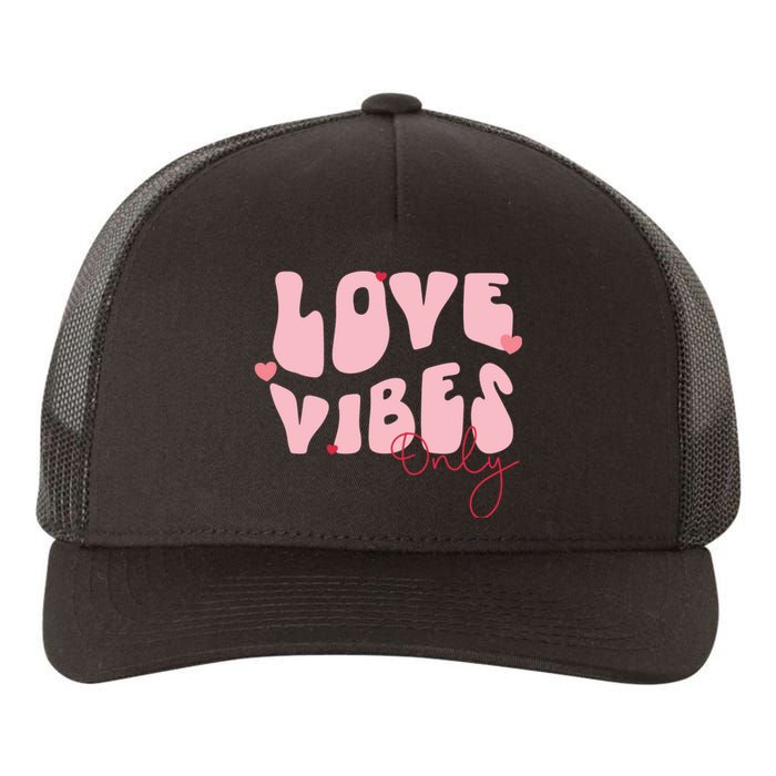 Chic Love Vibes Only Design Yupoong Adult 5-Panel Trucker Hat