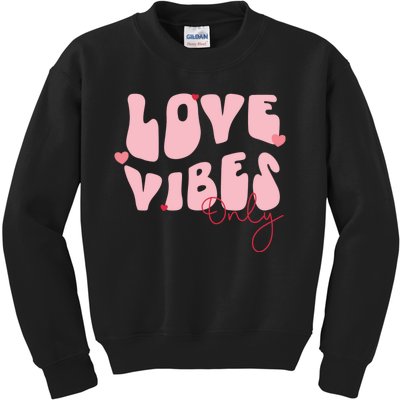 Chic Love Vibes Only Design Kids Sweatshirt