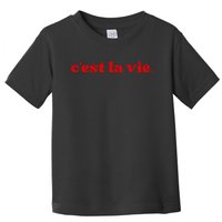 CEst La Vie Toddler T-Shirt