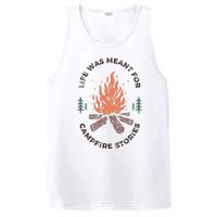 Camping Life Was Meant For Campfire Stories PosiCharge Competitor Tank