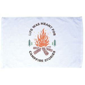 Camping Life Was Meant For Campfire Stories Microfiber Hand Towel