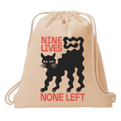 Cat Lovers Will Relate To Nine Lives None Left Humor Drawstring Bag