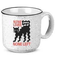 Cat Lovers Will Relate To Nine Lives None Left Humor 15oz Campfire Ceramic Mug