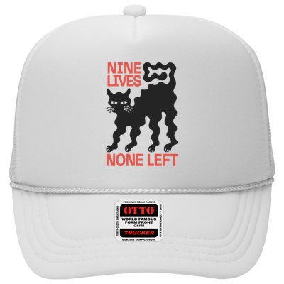 Cat Lovers Will Relate To Nine Lives None Left Humor Trucker Hat