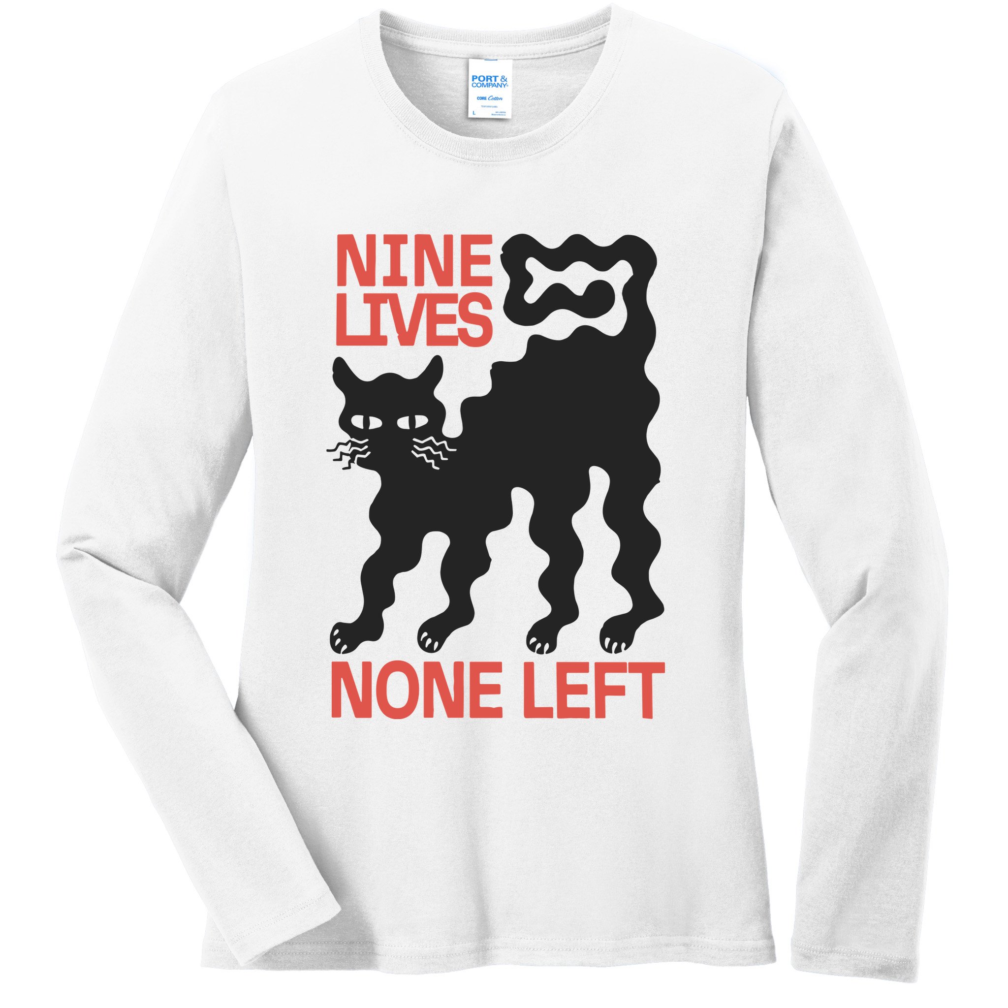 Cat Lovers Will Relate To Nine Lives None Left Humor Ladies Long Sleeve Shirt