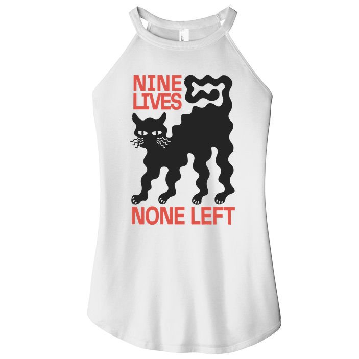 Cat Lovers Will Relate To Nine Lives None Left Humor Women's Perfect Tri Rocker Tank