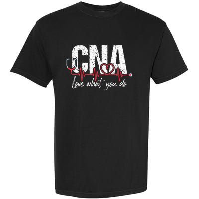 CNA Love What You Do Certified Nursing Assistant Nurse Garment-Dyed Heavyweight T-Shirt