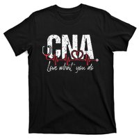 CNA Love What You Do Certified Nursing Assistant Nurse T-Shirt