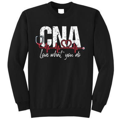 CNA Love What You Do Certified Nursing Assistant Nurse Tall Sweatshirt