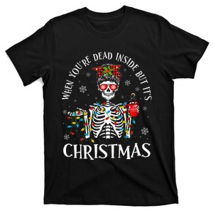 Christmas Lights When YouRe Dead Inside But ItS Christmas T-Shirt