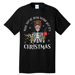 Christmas Lights When YouRe Dead Inside But ItS Christmas Tall T-Shirt