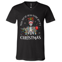 Christmas Lights When YouRe Dead Inside But ItS Christmas V-Neck T-Shirt