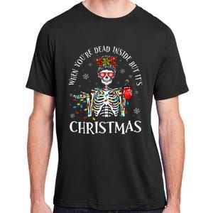 Christmas Lights When YouRe Dead Inside But ItS Christmas Adult ChromaSoft Performance T-Shirt