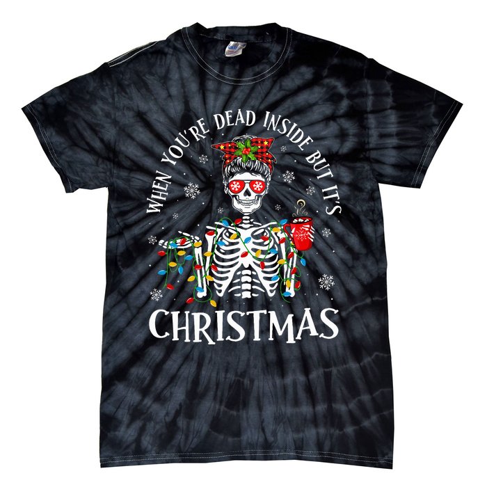 Christmas Lights When YouRe Dead Inside But ItS Christmas Tie-Dye T-Shirt