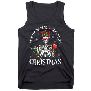 Christmas Lights When YouRe Dead Inside But ItS Christmas Tank Top