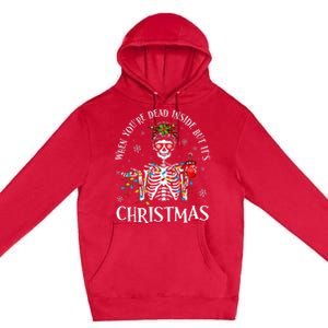 Christmas Lights When YouRe Dead Inside But ItS Christmas Premium Pullover Hoodie