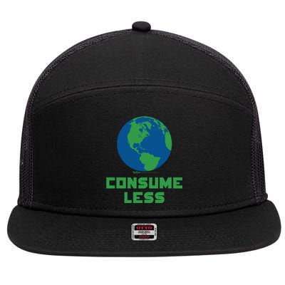 Consume Less World Earth Day Environtal Great Gift 7 Panel Mesh Trucker Snapback Hat