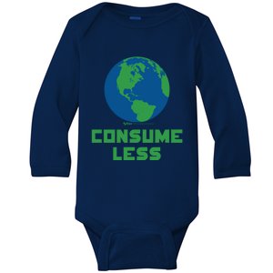 Consume Less World Earth Day Environtal Great Gift Baby Long Sleeve Bodysuit