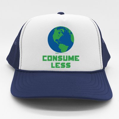 Consume Less World Earth Day Environtal Great Gift Trucker Hat