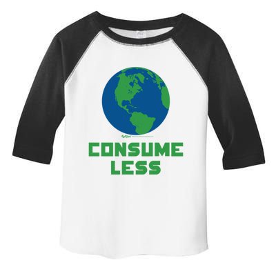 Consume Less World Earth Day Environtal Great Gift Toddler Fine Jersey T-Shirt