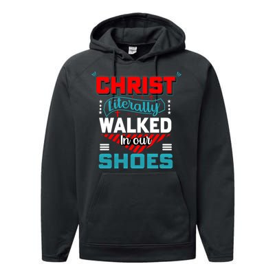 Christ Literally Walked Faith T Performance Fleece Hoodie