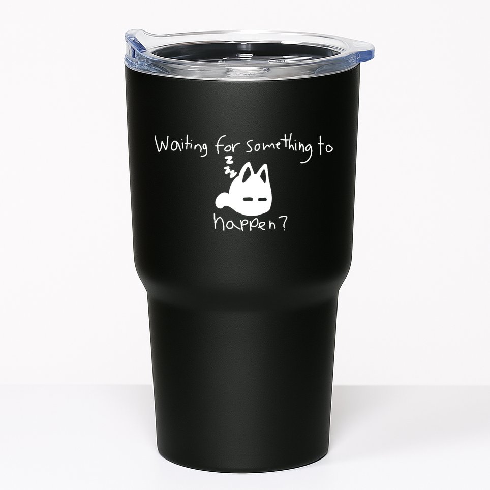 Cat Lover Waiting For Something To Happen Omori Cat Inspired Tumbler